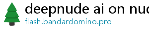 deepnude ai on nudify